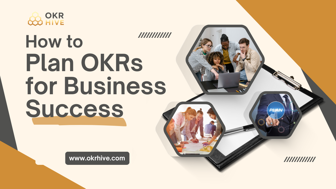 How to Plan OKR for Business Success