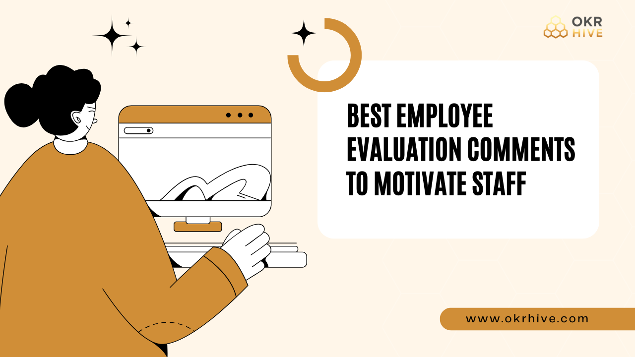 Best Employee Evaluation Comments to Motivate Staff