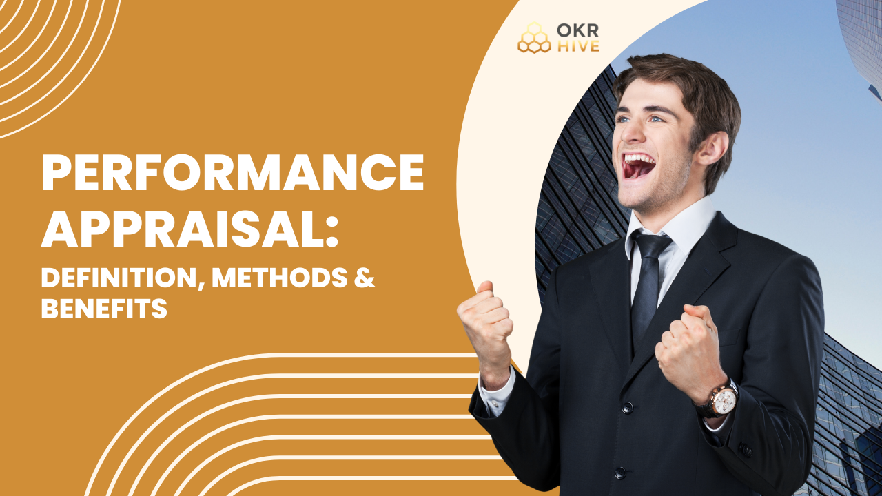 Performance Appraisal: Definition, Methods & Benefits